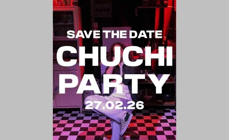 Chuchi Party