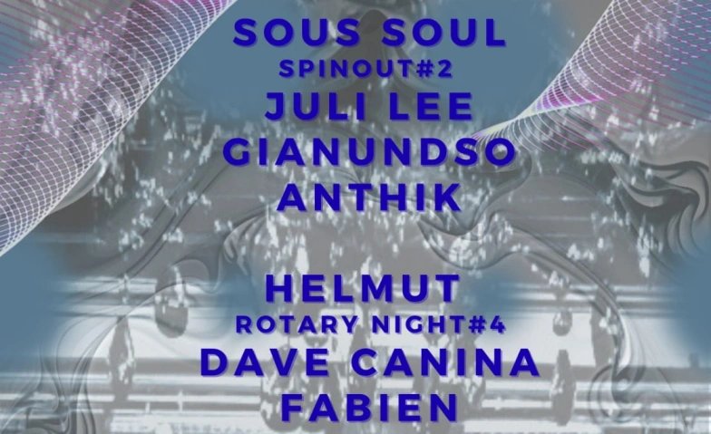 SpinOut Party x Rotary Night feat. Anthik, Juli Lee uvm.